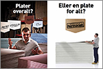 Hunton Fiber AS : Plater overalt? ... Eller en plate for alt?