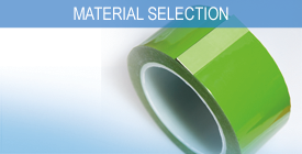 Material selection