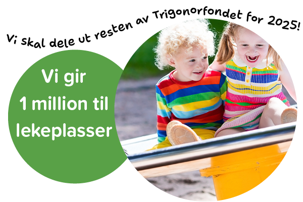Vi deler ut resten av Trigonorfondet NÅ